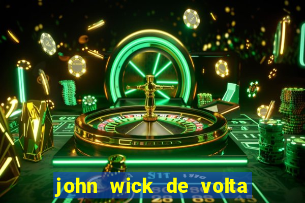 john wick de volta ao jogo dublado